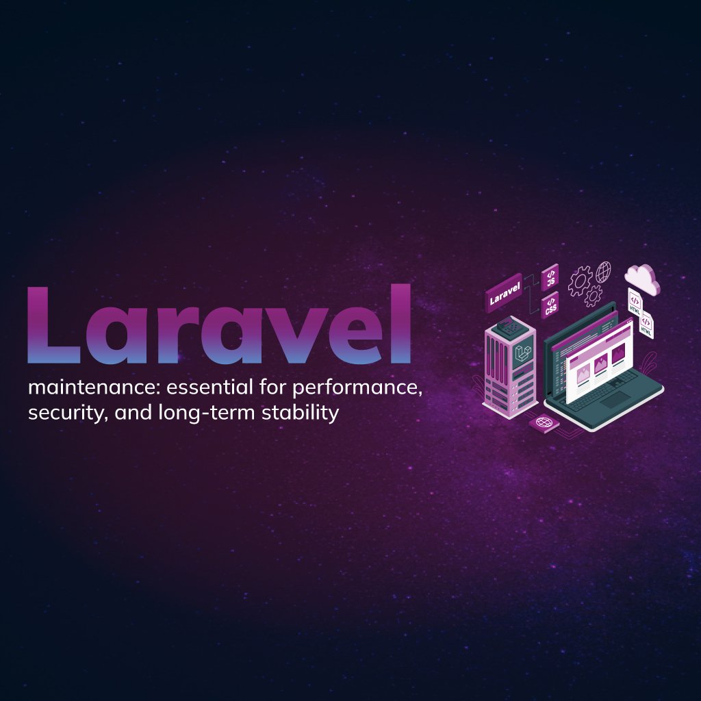 Laravel-onderhoud: essentieel voor prestaties, veiligheid en langdurige stabiliteit