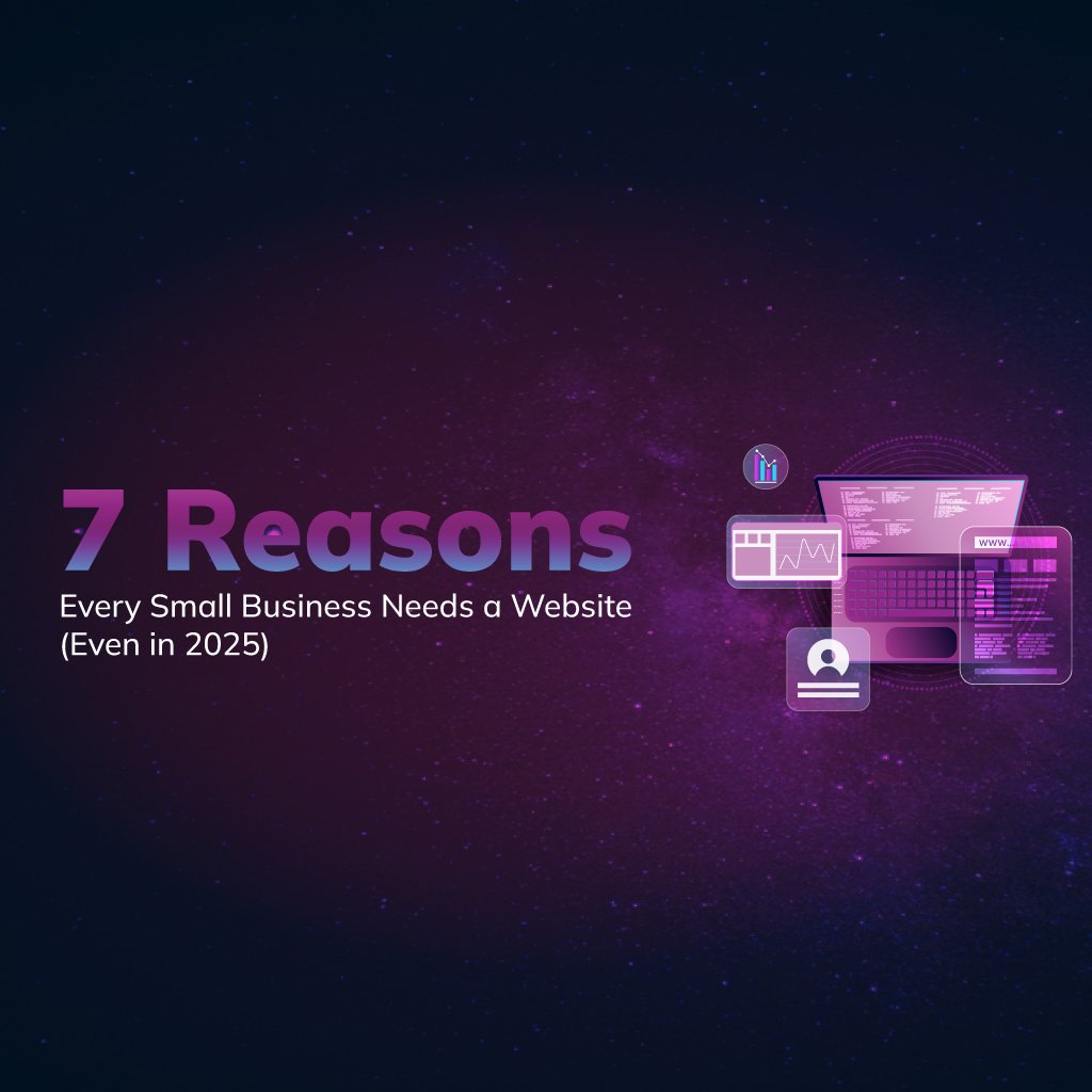 7 Redenen waarom elk klein bedrijf een website nodig heeft (Zelfs in 2025!)