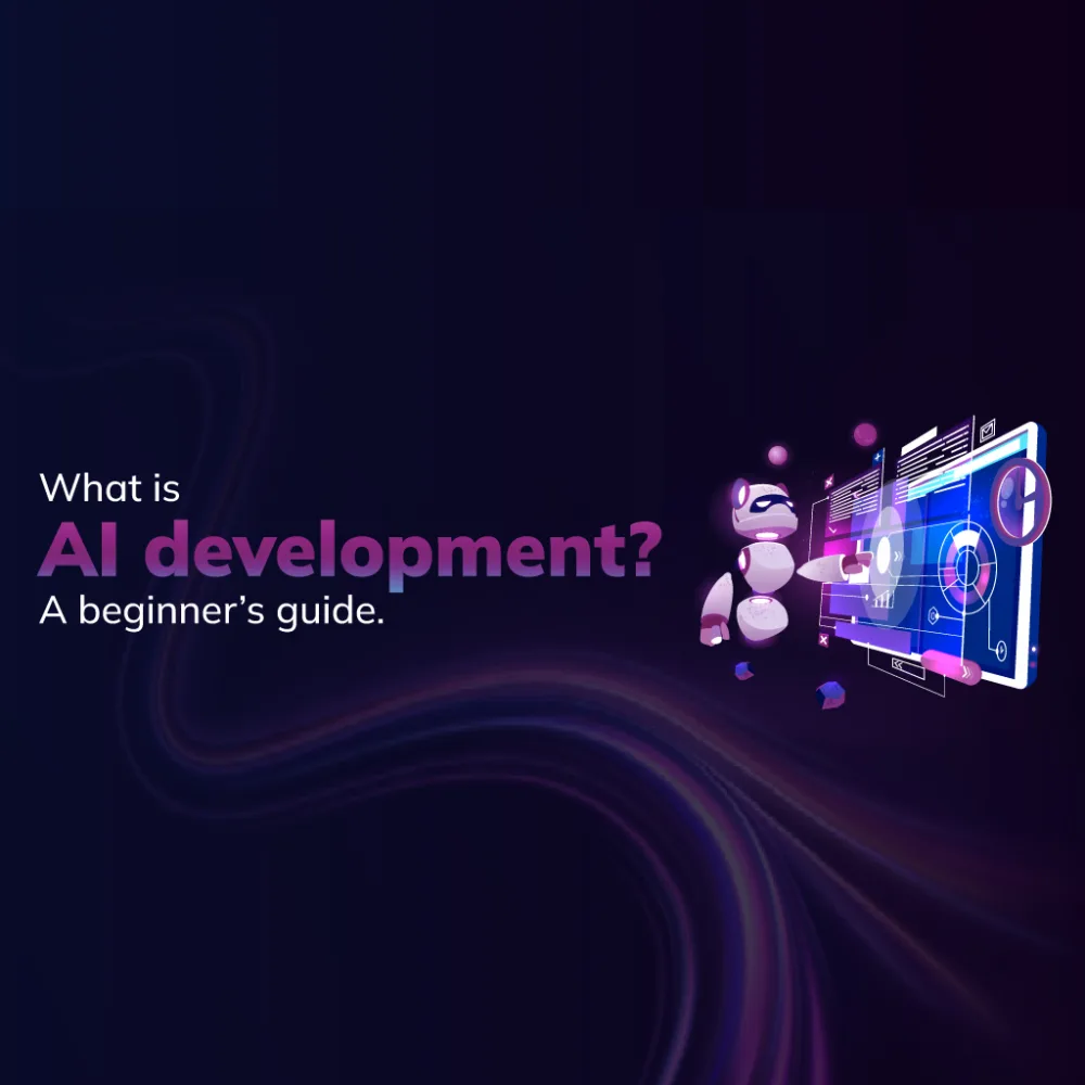 Wat is ai-ontwikkeling? een beginnersgids
